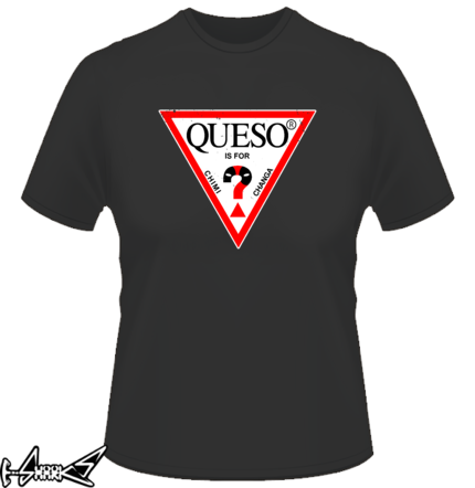 vendita magliette - Queso is for Chimichanga