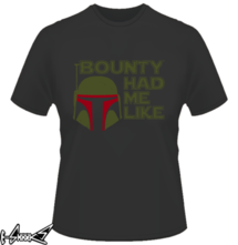 t-shirt Bounty had me like online