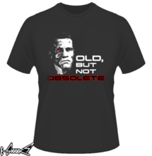 t-shirt Old but not obsolete online