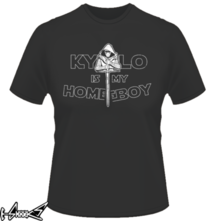 new t-shirt Kylo is my Homeboy