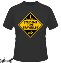 new t-shirt Student Time Traveller