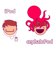 iPod &lt;&lt;&lt; cephaloPod