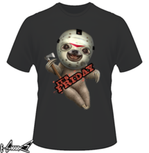 t-shirt IT IS FRIDAY SLOTH online