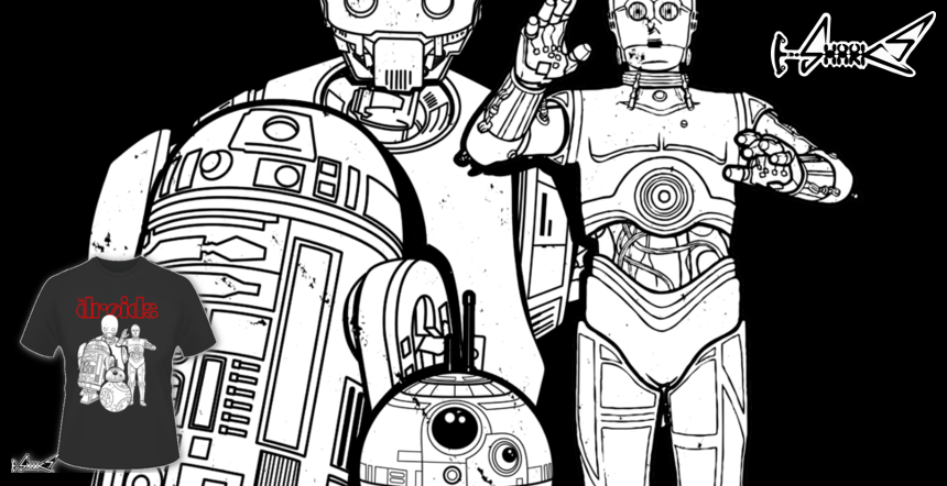 The Droids T-shirts - Designed by: Boggs Nicolas