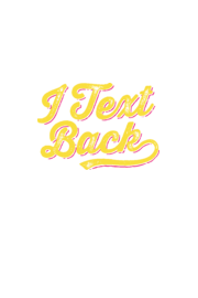 I #Text Back