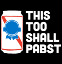 magliette t-sharks.com - This Too Shall Pabst
