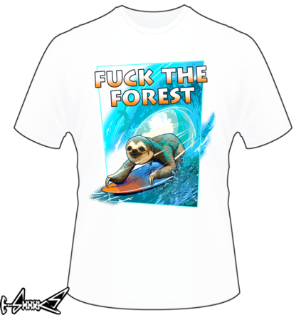 FUCK THE FOREST