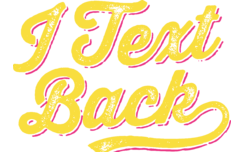 I #Text Back