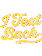 I #Text Back