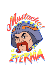 Mustache of Eternia.