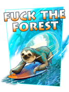 FUCK THE FOREST