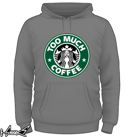 vendita magliette - too much #coffee