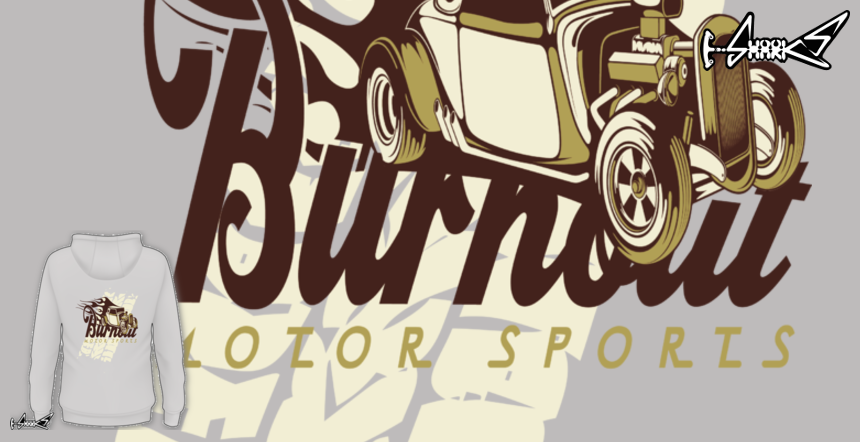 Felpe Burnout Motorsports - Disegnato da : Old Style Designer