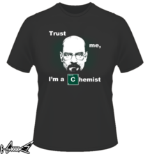 new t-shirt Trust me i'm a chemist