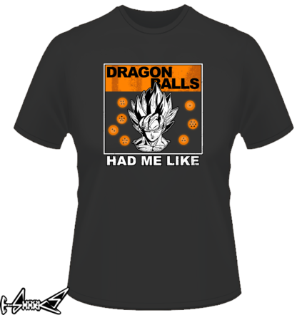 vendita magliette - Dragon Balls had me like