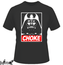 new t-shirt CHOKE