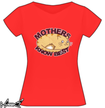 new t-shirt Mothers Know Best