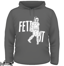 new t-shirt Fett It