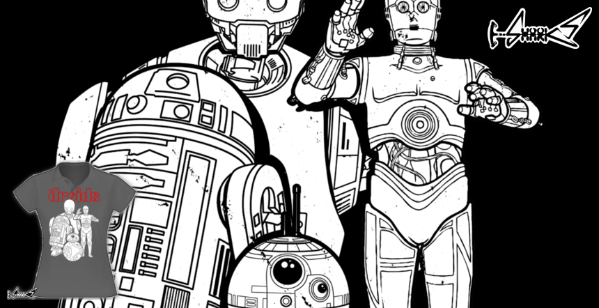 The Droids T-shirts - Designed by: Boggs Nicolas