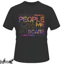 t-shirt Normal People Scare Me online