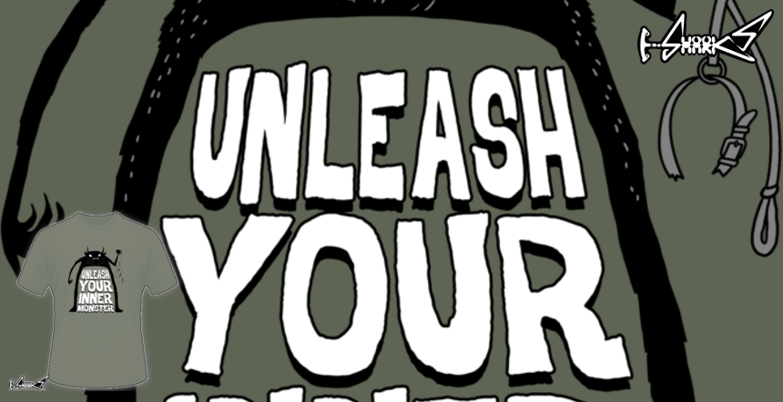 Unleash your inner monster T-shirts - Designed by: Boggs Nicolas