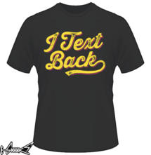new t-shirt I #Text Back