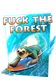 FUCK THE FOREST