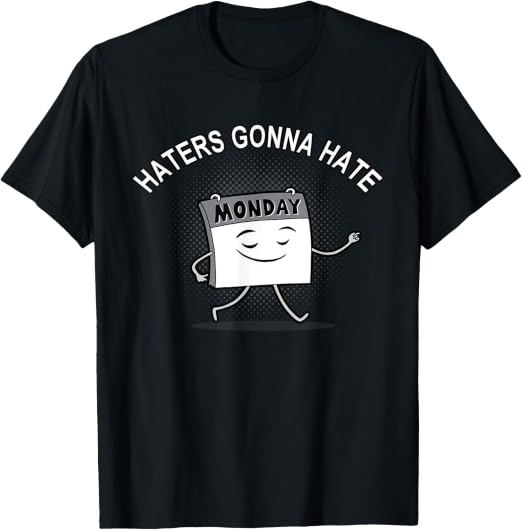 Haters gonna odiare